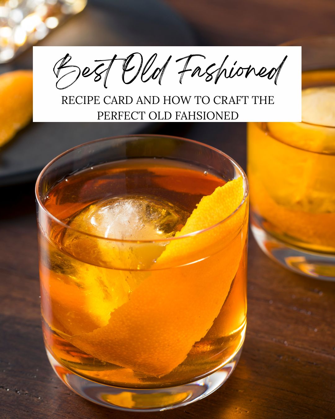 How to Make the Best Old Fashioned